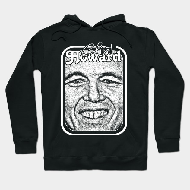 Sexy Clint Howard 80s Aesthetic Movie Lover Gift Design Hoodie by DankFutura